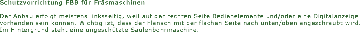 Schutzvorrichtung FBB fr Frsmaschinen